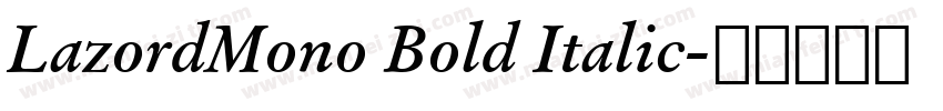 LazordMono Bold Italic字体转换